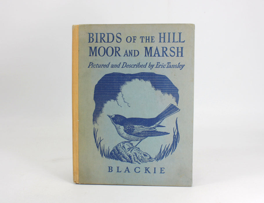 Birds of the Hill Moor and Marsh, Eric Tansley