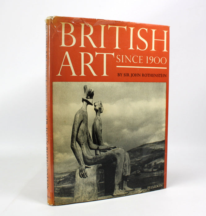 British Art Since 1900, Sir John Rothenstein, 1962