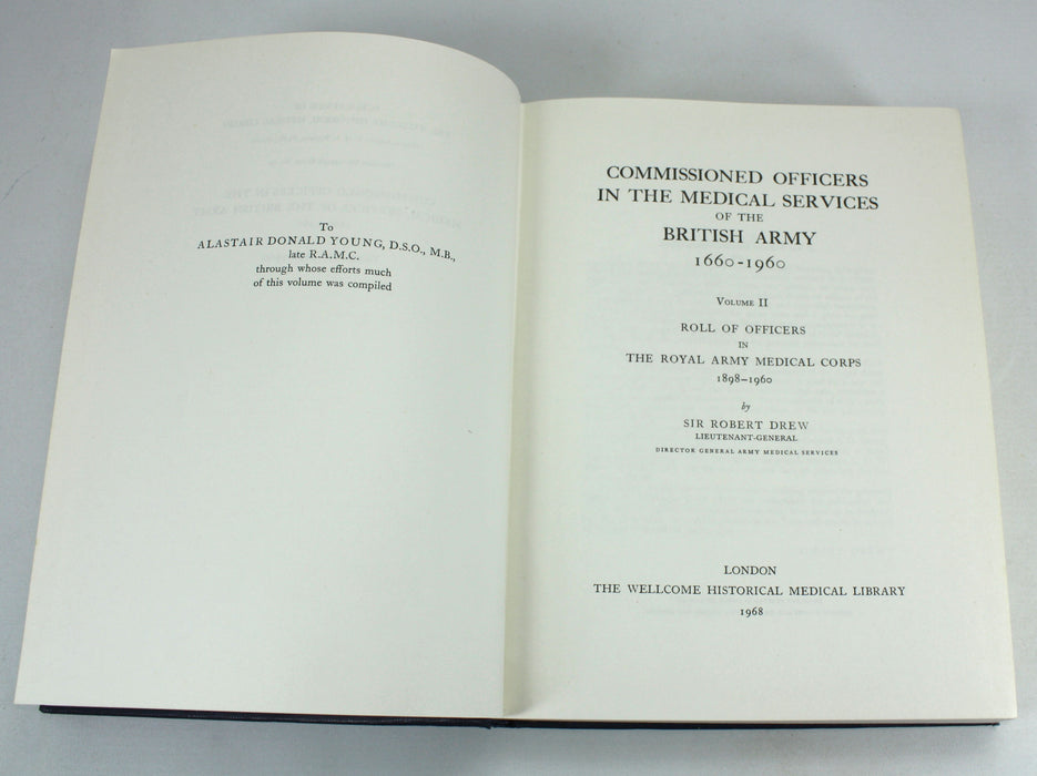 Commissioned Officers in the Medical Services of the British Army 1660-1960 Peterkin & Johnston, Drew