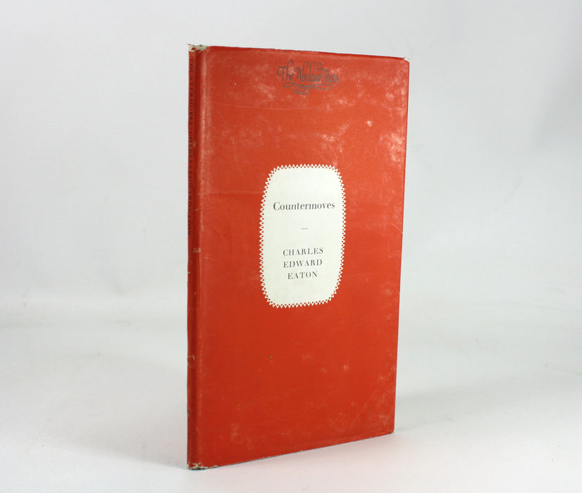 Countermoves by Charles Edward Eaton, 1962 first edition, Inscribed