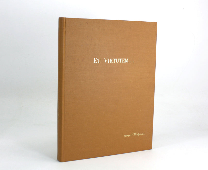 Et Virtutem... Essays on Mill Hill by George F. Timpson. Limited private printing