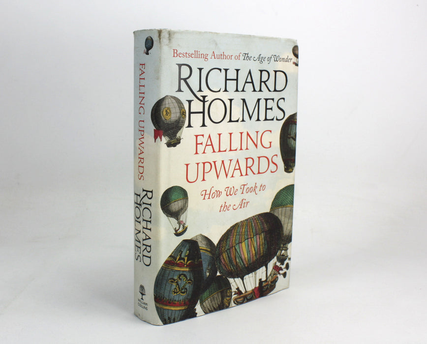 Falling Upwards, How We Took to the Air, Richard Holmes