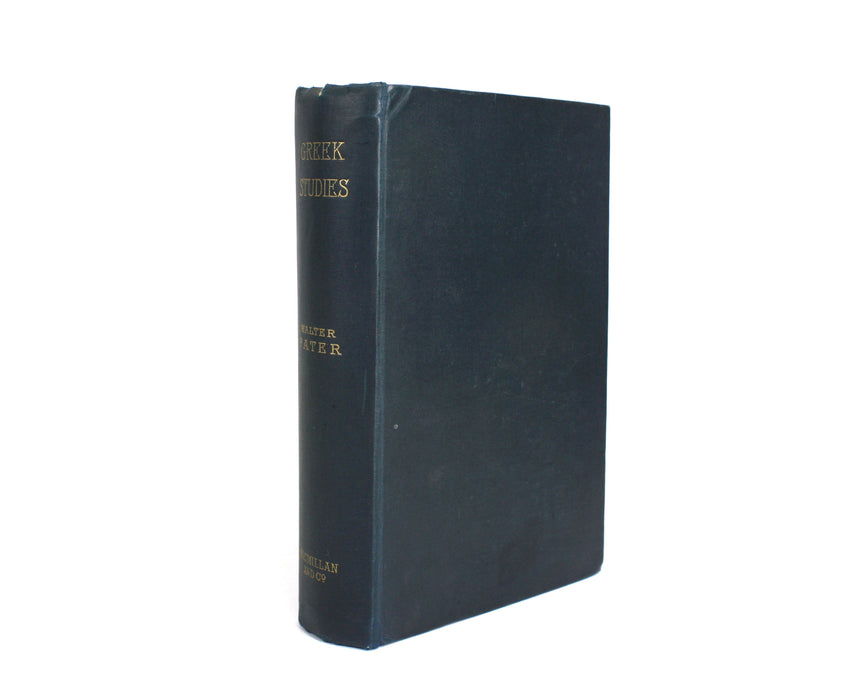 Greek Studies; A Series of Essays by Walter Pater, 1904