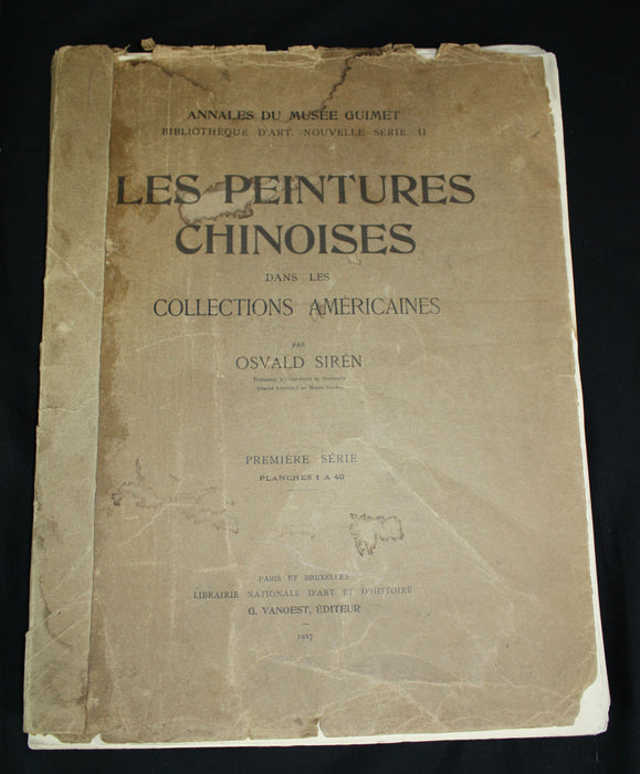 Les Peintures Chinoises dans les collections Americaines by Osvald Siren, 1927 1st edition
