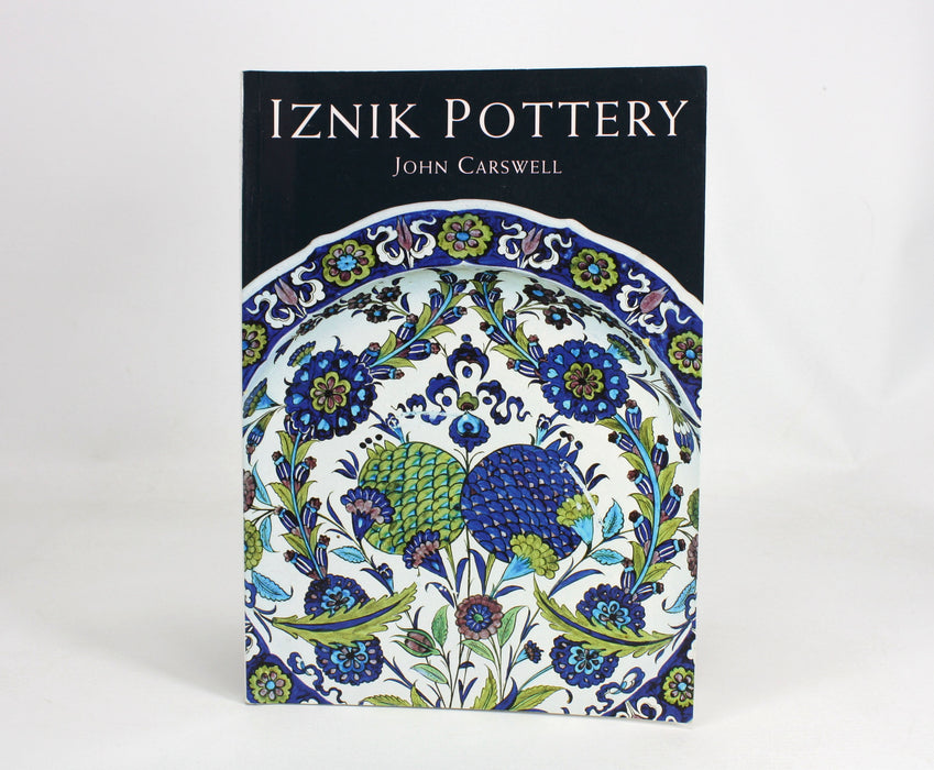 Iznik Pottery by John Carswell, 2006