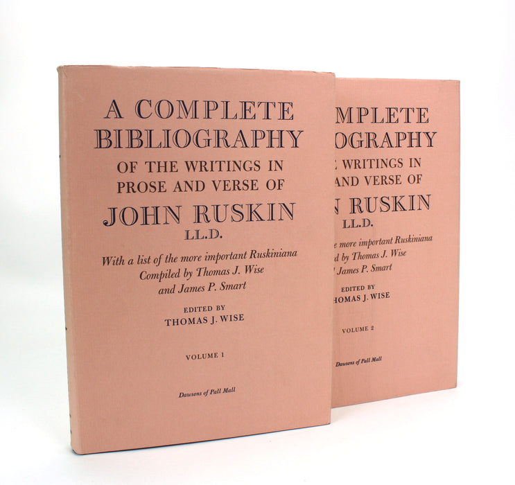 A Complete Bibliography of the Writings in Prose and Verse of John Ruskin, Thomas J. Wise