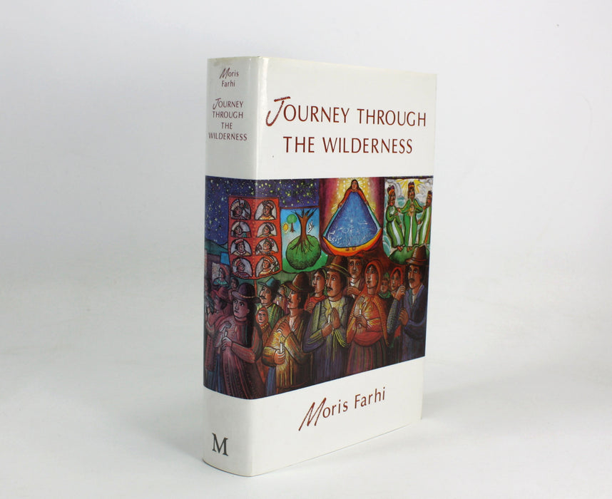 Journey Through the Wilderness, by Moris Farhi, Signed