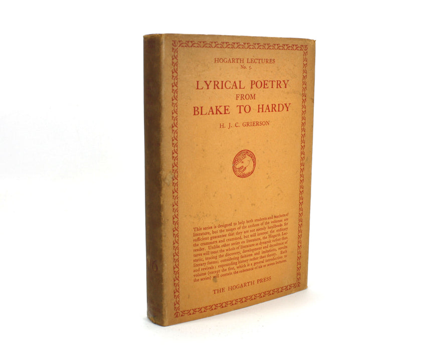 Lyrical Poetry from Blake to Hardy, by H. J. C. Grierson, signed and inscribed, 1928