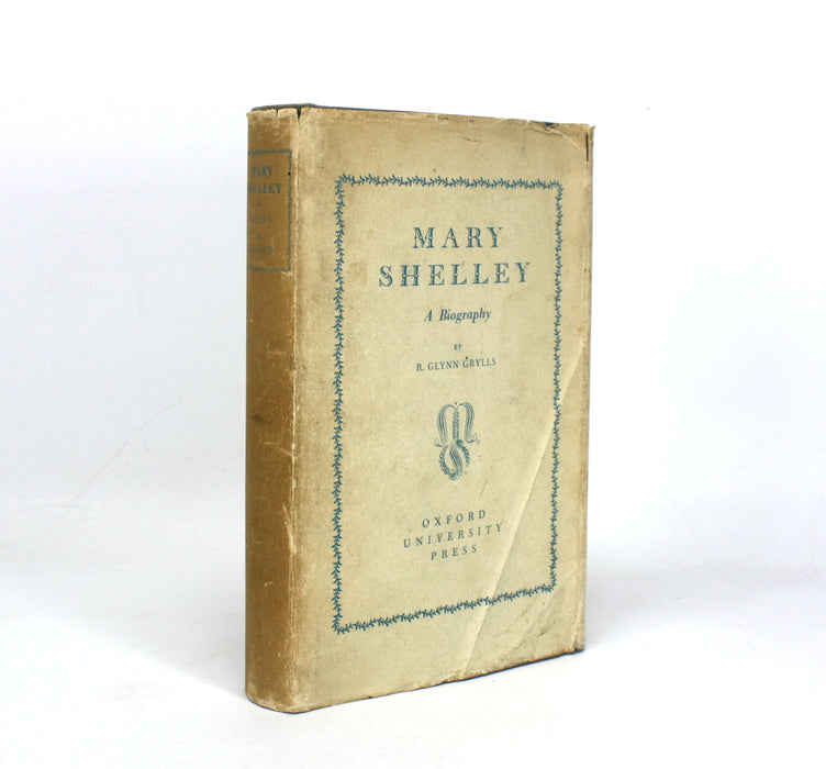 Mary Shelley; A Biography, by R. Glynn Grylls, Oxford University Press, 1938