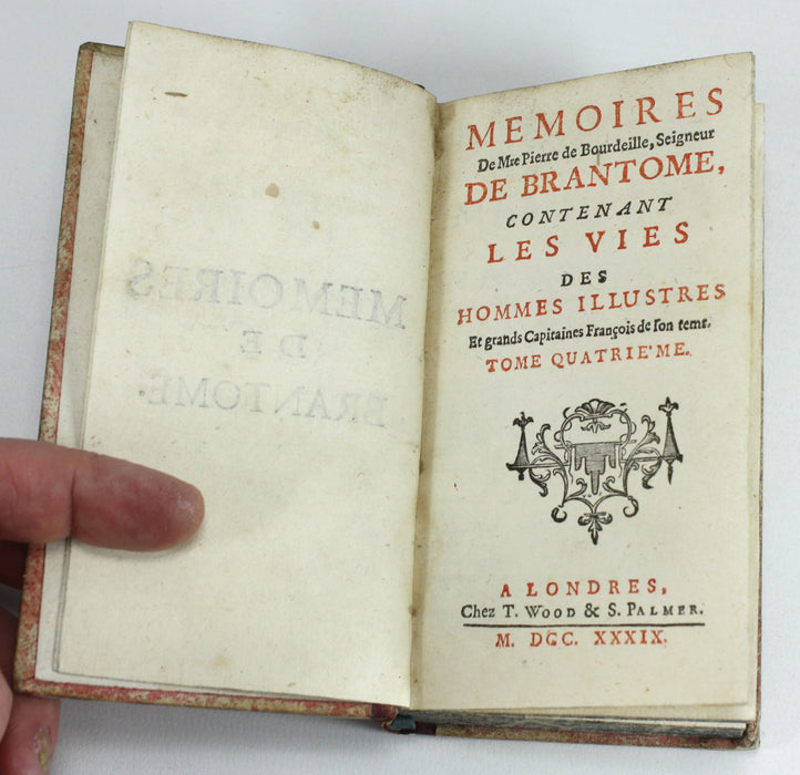 Memoires de Messire Pierre de Bourdeille, Signeur De Brantome, 1739, 4 Volumes Complete.