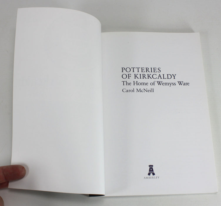 Potteries of Kirkcaldy; The Home of Wemyss Ware, by Carol McNeil, 2015