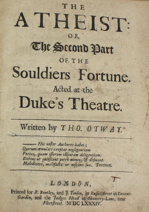 The Atheist or the Second Part of the Souldiers Fortune, Thomas Otway, 1684