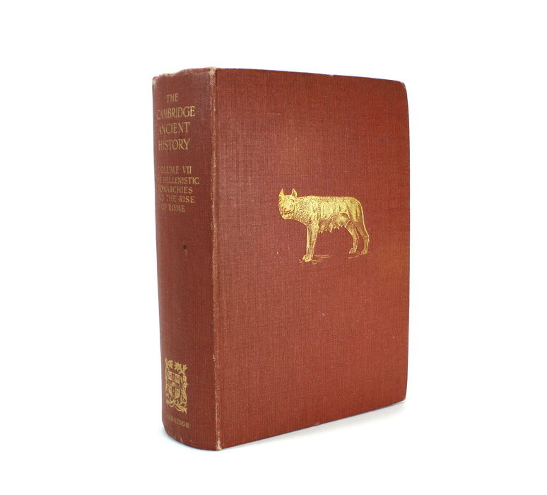 The Cambridge Ancient History Volume VII The Hellenistic Monarchies and the Rise of Rome, 1928