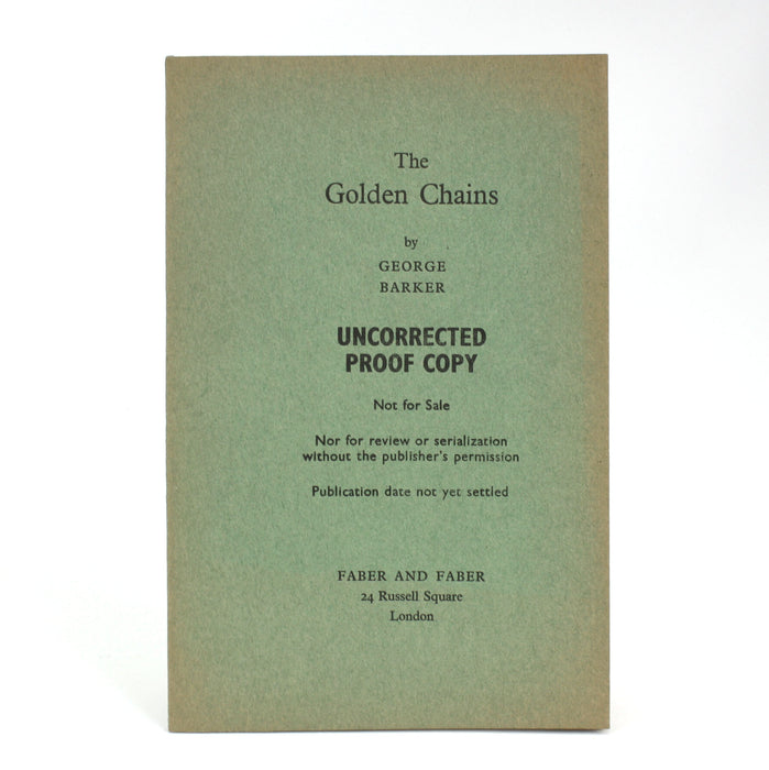 The Golden Chains, George Barker, Uncorrected Proof Copy