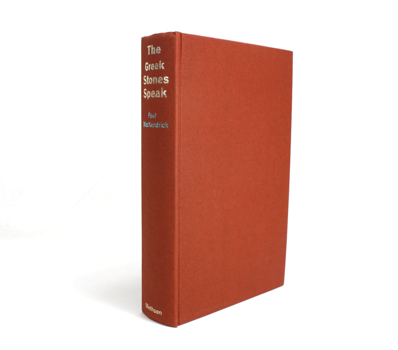 The Greek Stones Speak by Paul Mackendrick, 1962 first edition