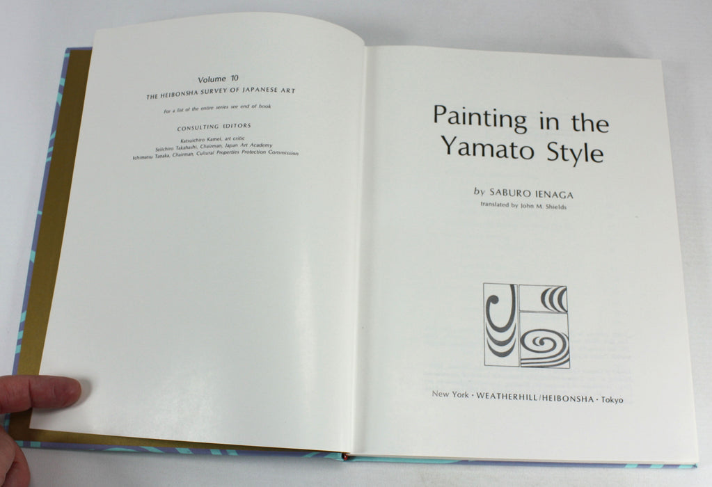 The Heibonsha Survey of Japanese Art; Painting in the Yamato Style by Saburo Ienaga