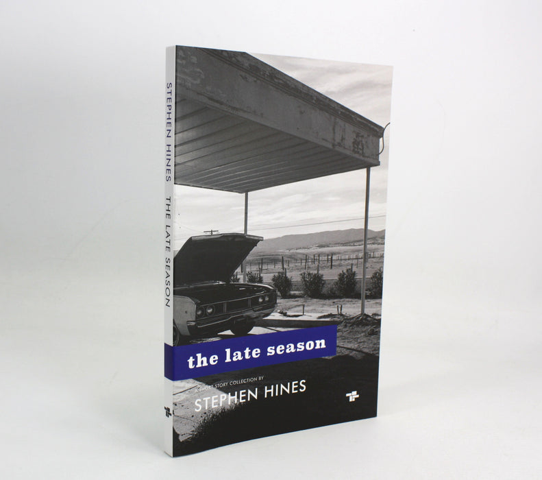 The Late Season by Stephen Hines, Tangerine Press 2017, signed, limited, lettered edition. Private Press