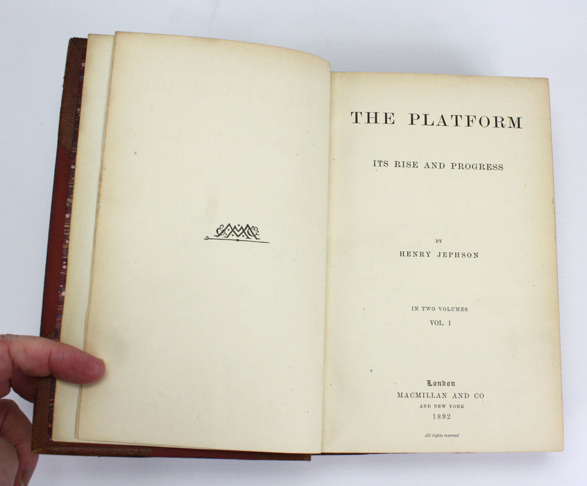 The Platform, Its Rise and Progress, Henry Jephson, 1892