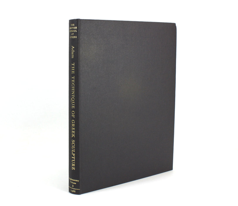 The Technique of Greek Sculpture in the Archaic and Classical Periods, Sheila Adam, 1966
