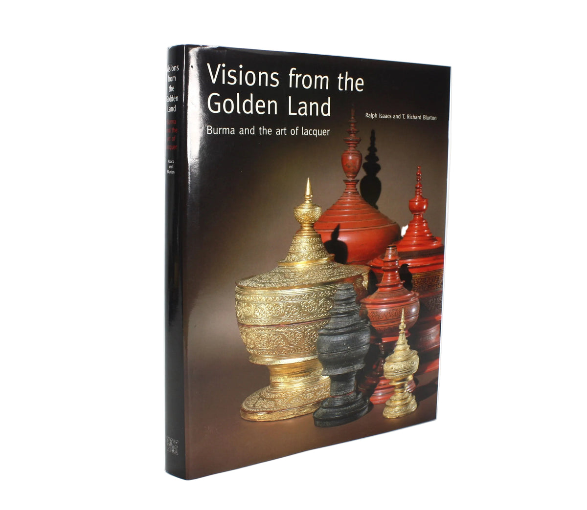 Visions from the Golden Land; Burma and the Art of Lacquer, Isaacs