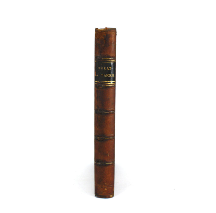 Wheat and Tares; A Tale, by Sir Henry Stewart Cunningham, 1862