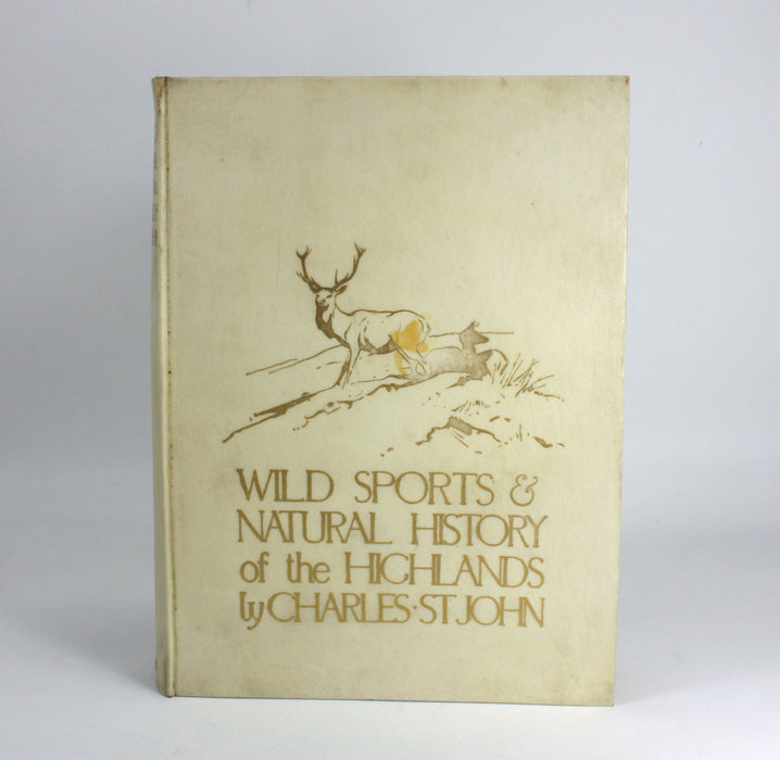 Wild Sports & Natural History of the Highlands by Charles St John, Deluxe Vellum Edition 1919