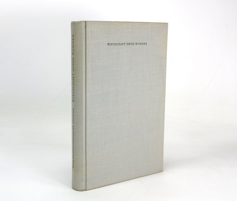 Wirtschaft ohne Wunder, 1953, first edition.