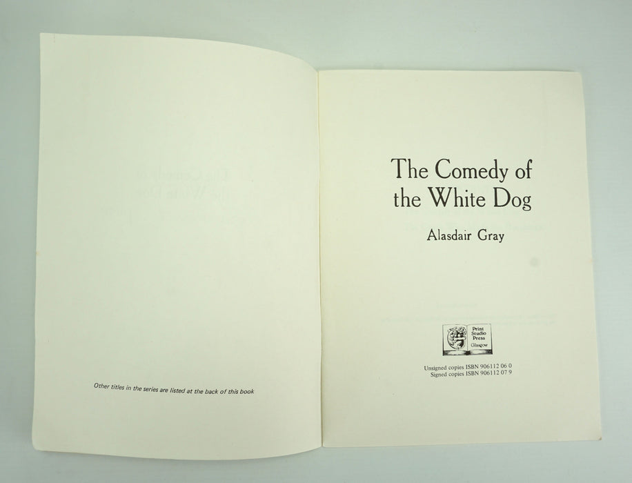 The Comedy of the White Dog, signed by Alasdair Gray, Rare 1st edition.