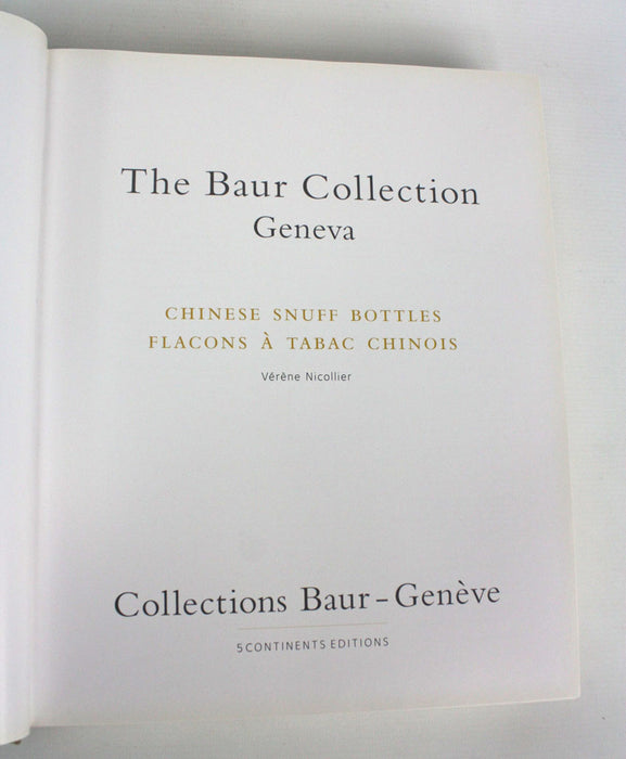 The Baur Collection; Chinese Snuff Bottles, Flacons a Tabac Chinois