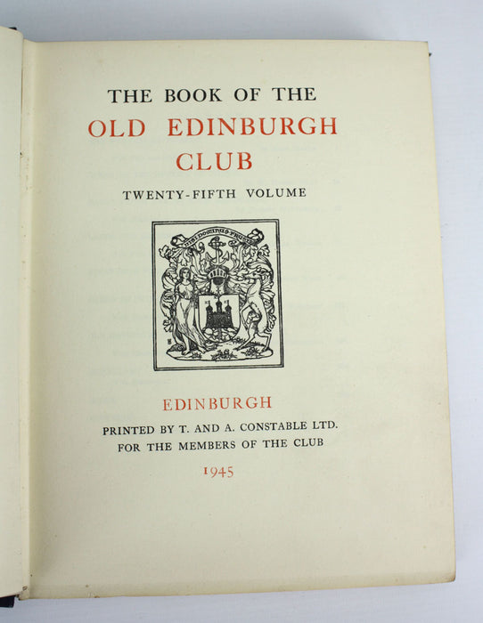 The Book of the Old Edinburgh Club, XXV, 1945