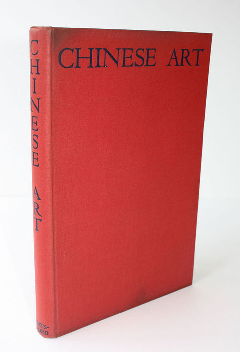 Chinese Art, 1st edition, 1935 by Fry, Binyon, Siren, Rackham, Kendrick, Winkworth and Madame Quo Tai-Chi