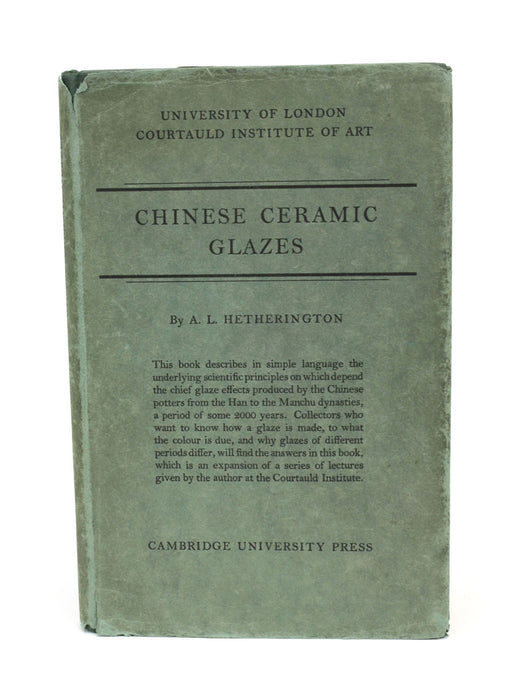 Chinese Ceramic Glazes by A L Hetherington 1937