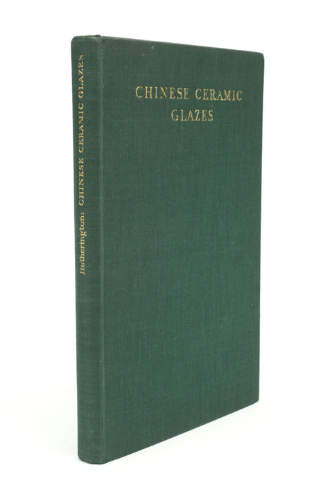 Chinese Ceramic Glazes by A L Hetherington 1937