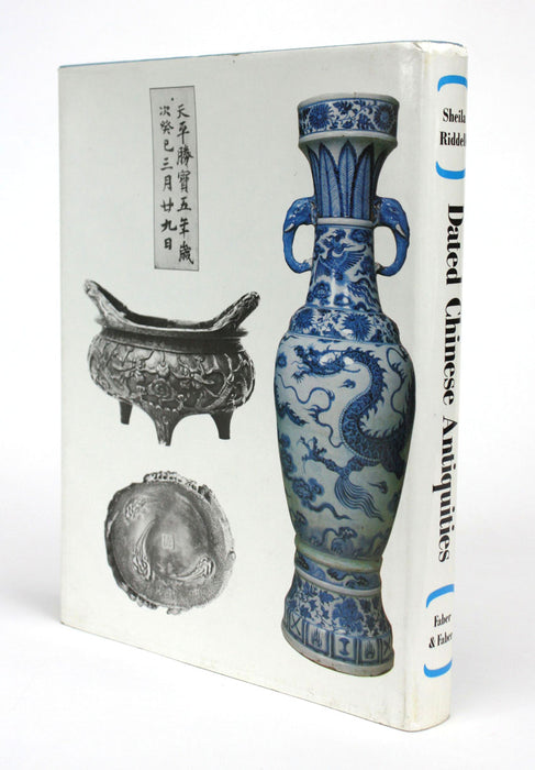 Dated Chinese Antiquities 600-1650, Sheila Riddell, 1979