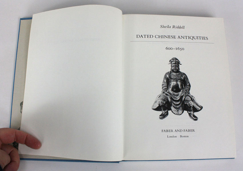 Dated Chinese Antiquities 600-1650, Sheila Riddell, 1979