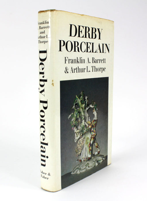 Derby Porcelain 1750-1848, Barrett and Thorpe, 1971, 1st edition