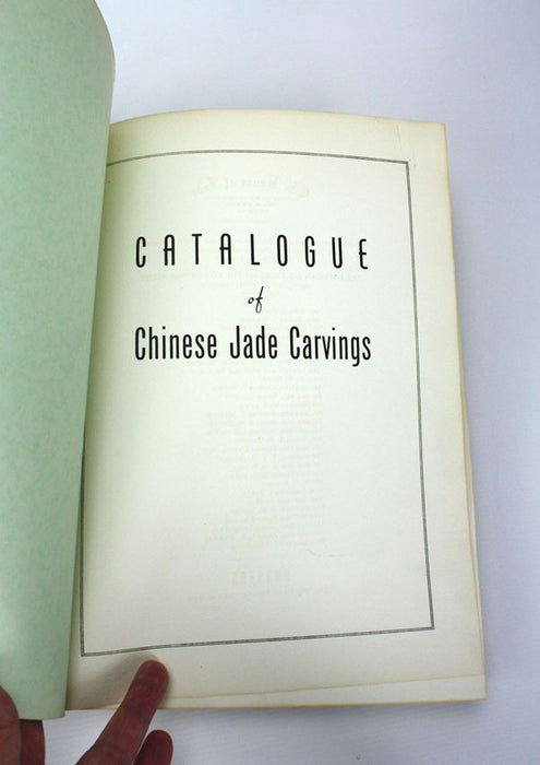 A Catalogue of Rare Chinese Jade Carvings compiled by Stanley Charles Nott