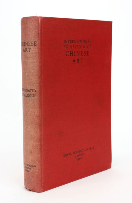 Catalogue of the International Exhibition of Chinese Art, Royal Academy of Arts, November 1935-6, Illustrated Hardback