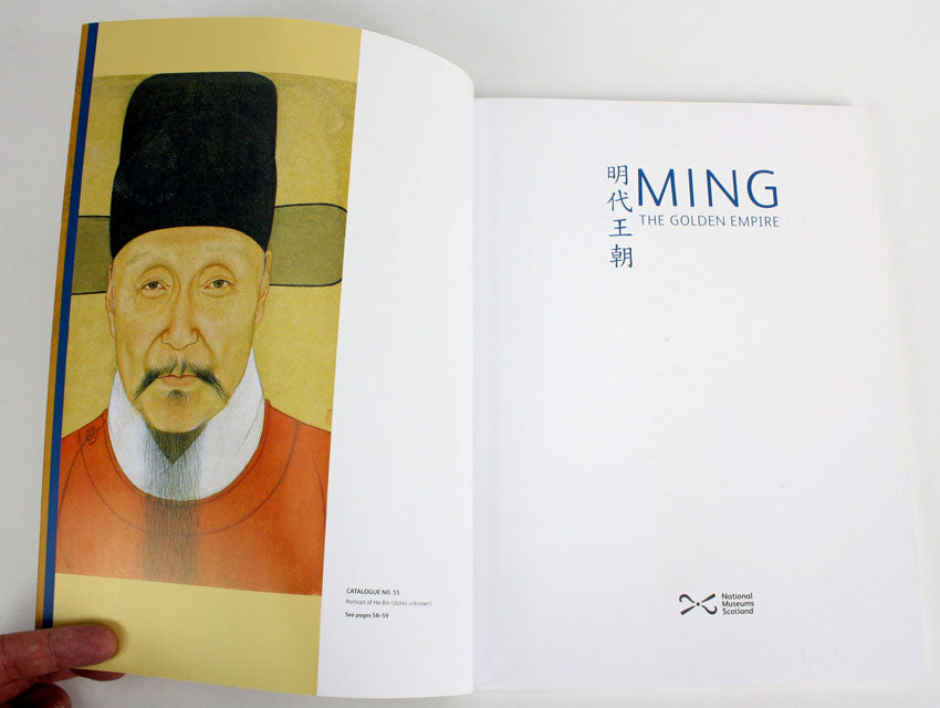 Ming The Golden Empire, Exhibition Catalogue, National Museums Scotland, 2014