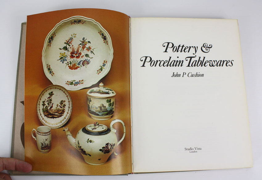 Pottery and Porcelain Tablewares, John P Cushion, 1976 1st edition.