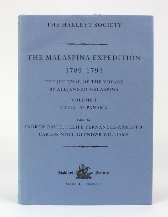 The Malaspina Expedition 1789-1794, 3 Volume set, The Hakluyt Society, 2001-2004